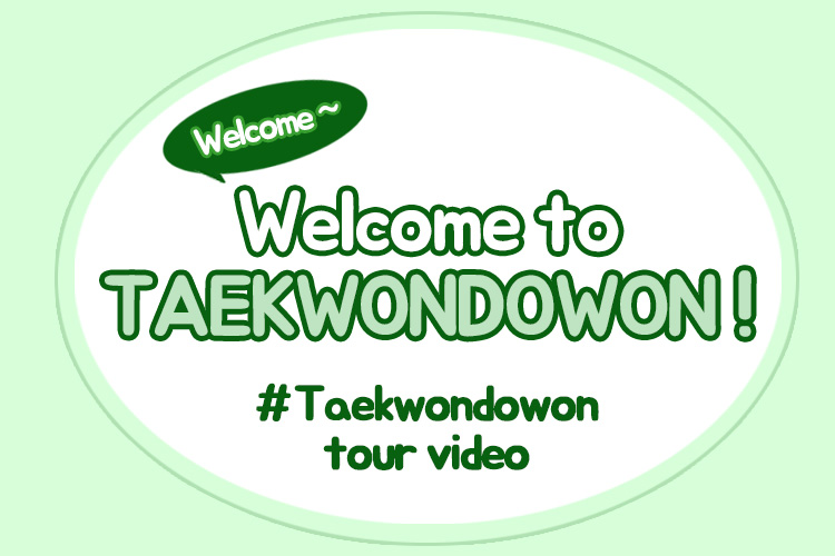 WELCOME TO TAEKWONDOWON 배너