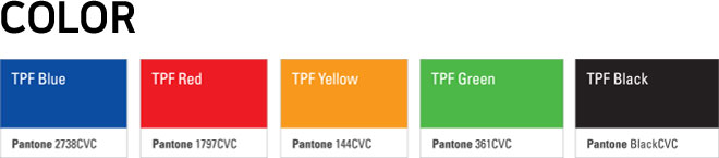 Color - TPF Blue(Pnatone 2738CVC), TPF Red(Pnatone 1797CVC), TPF Yellow(Pnatone 144CVC), TPF Green(Pnatone 361CVC), TPF Black(Pnatone BlackCVC)